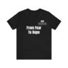 From Fear To Hope Unisex Jersey Short Sleeve Tee - Image 2