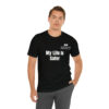 My Life Is Safer Unisex Jersey Short Sleeve Tee - Image 7