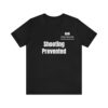Shooting Prevented Unisex Jersey Short Sleeve Tee - Image 2