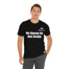 We Choose Our Own Destiny Unisex Jersey Short Sleeve Tee - Image 7