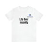 Life Over Insanity Unisex Jersey Short Sleeve Tee - Image 2