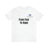 From Fear To Hope Unisex Jersey Short Sleeve Tee - Image 14