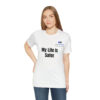 My Life Is Safer Unisex Jersey Short Sleeve Tee - Image 18