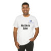 My Life Is Safer Unisex Jersey Short Sleeve Tee - Image 21