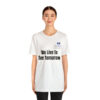 We Live To See Tomorrow Unisex Jersey Short Sleeve Tee - Image 16