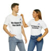 We Choose Our Own Destiny Unisex Jersey Short Sleeve Tee - Image 22