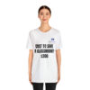COST TO SAVE A CLASSROOM? $300 Unisex Jersey Short Sleeve Tee - Image 16